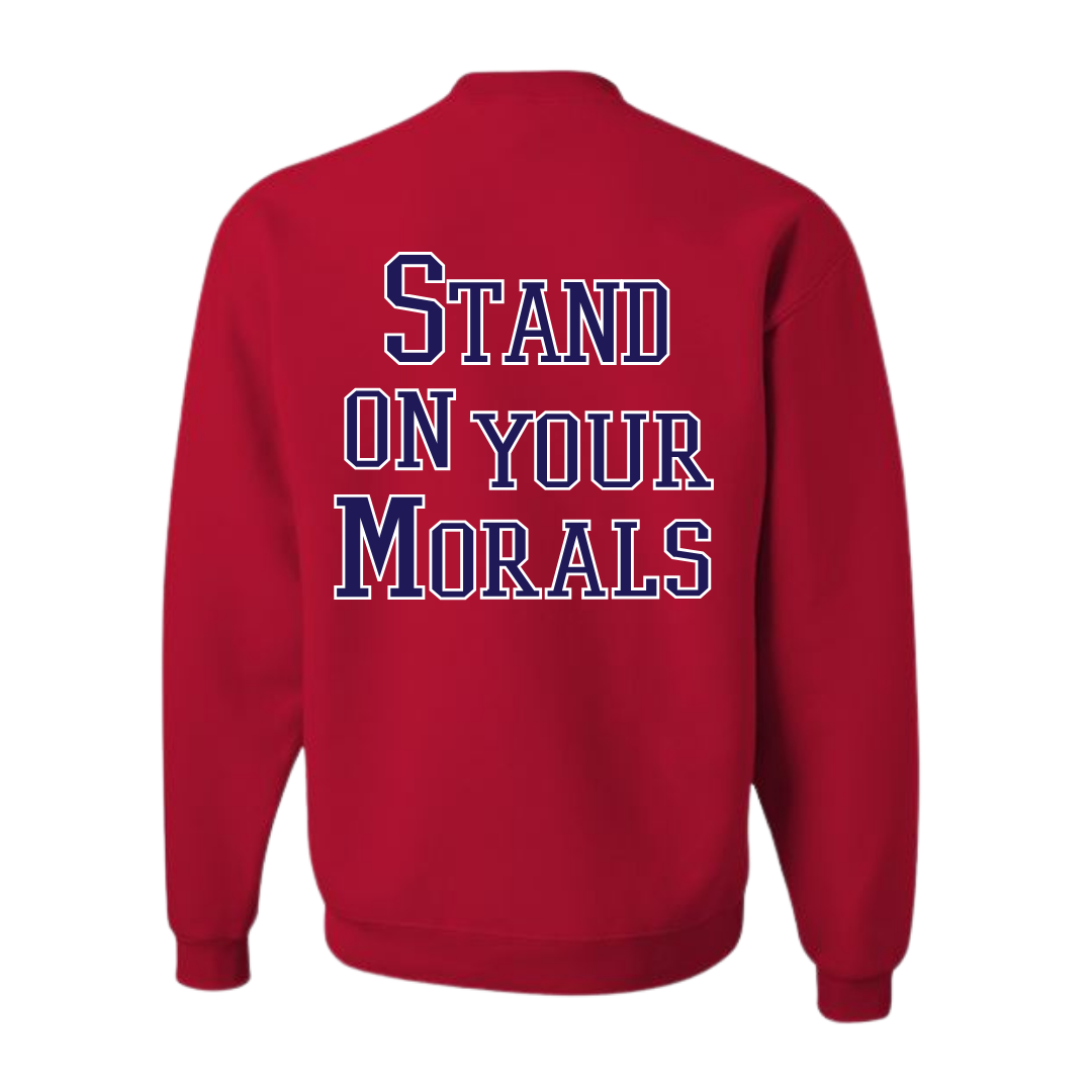 Morale Stand on Morals Red Sweatshirt