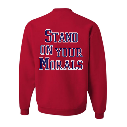 Morale Stand on Morals Red Sweatshirt