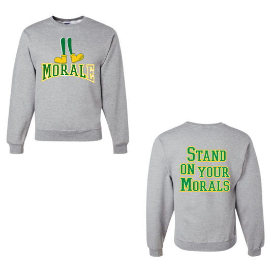 Morale Stand on Morals Gray Sweatshirt