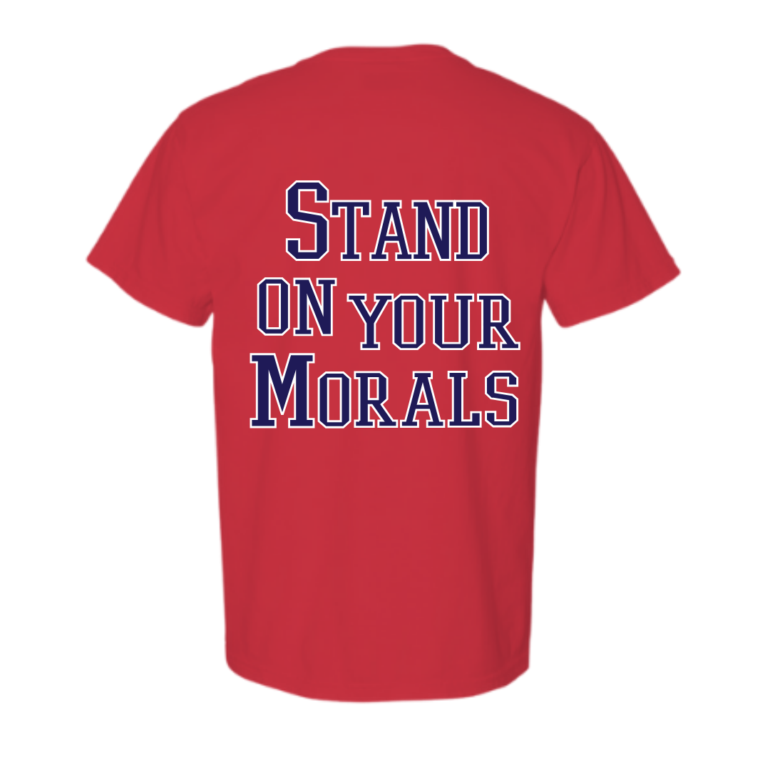 Morale Stand on Morals Red Tees