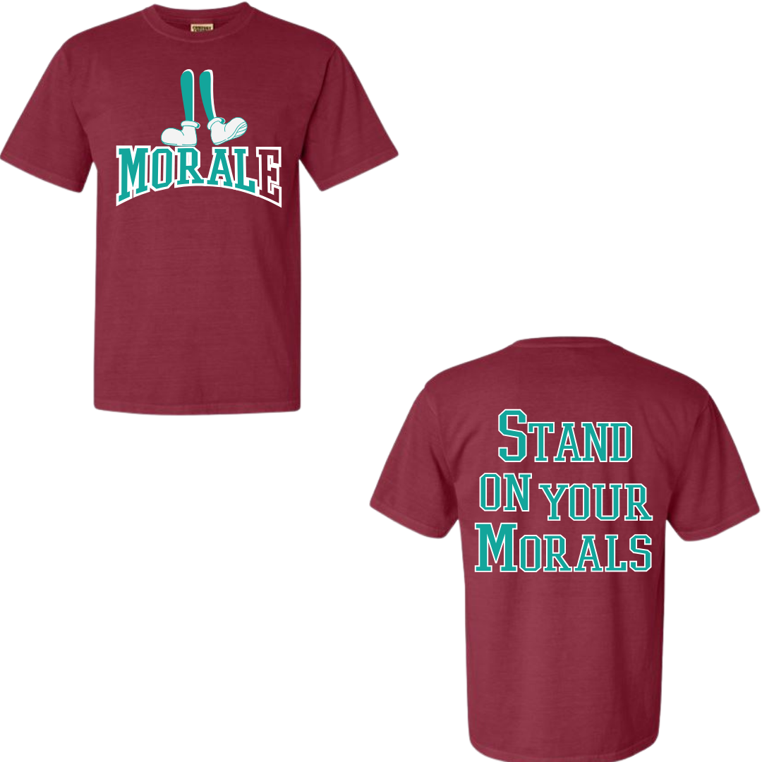 Morale Stand on Morals Maroon Tees